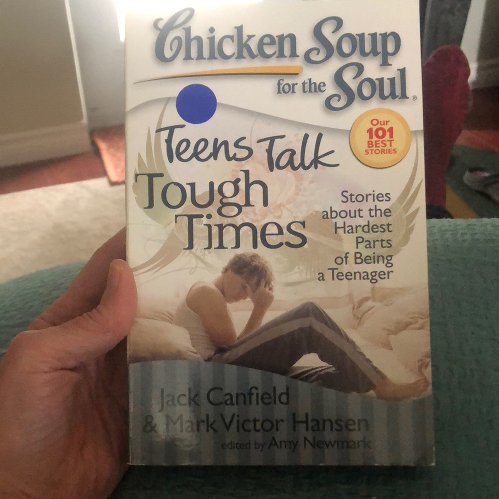 Chicken Soup for the Soul: Teens Talk Tough Times Book
